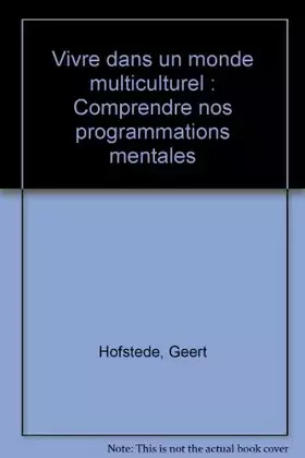 Couverture du produit · Vivre dans un monde multiculturel : Comprendre nos programmations mentales