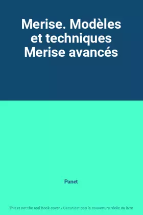 Couverture du produit · Merise. Modèles et techniques Merise avancés