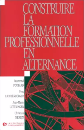 Couverture du produit · Construire la formation professionnelle en alternance