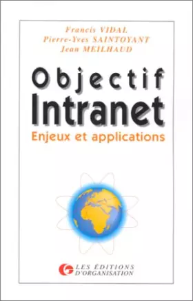 Couverture du produit · Objectif Intranet. Enjeux et applications