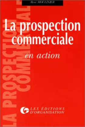 Couverture du produit · La Prospection commerciale en action