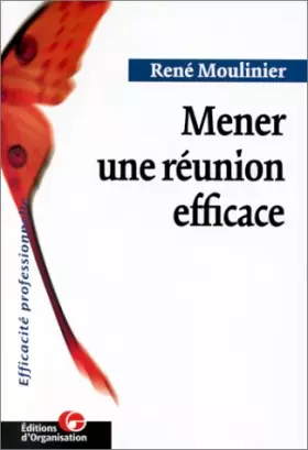 Couverture du produit · Mener une reunion efficace