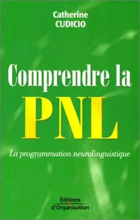 Couverture du produit · Comprendre la PNL : La Programmation neurolinguistique