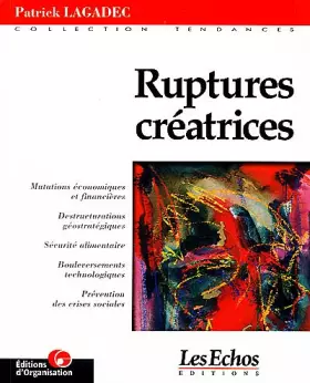 Couverture du produit · Les ruptures créatrices