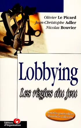 Couverture du produit · Le Lobbying. Les Règles du jeu