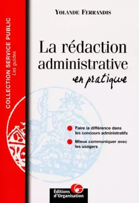 Couverture du produit · La rédaction administrative en pratique