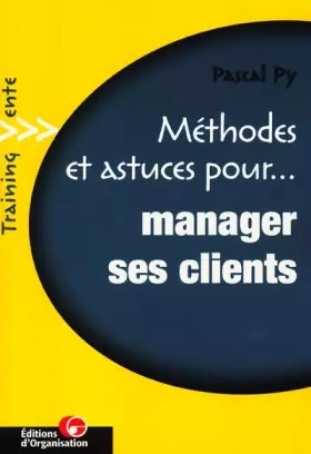 Couverture du produit · Méthodes et astuces pour manager ses clients