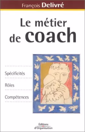 Couverture du produit · Le Métier de coach : Spécificités - Rôles - Compétences