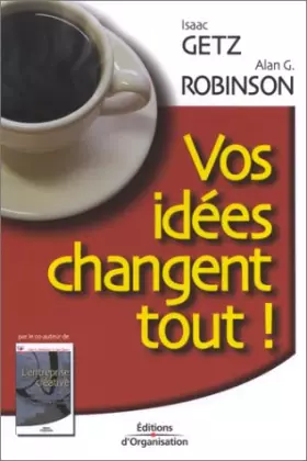 Couverture du produit · Vos idées changent tout !