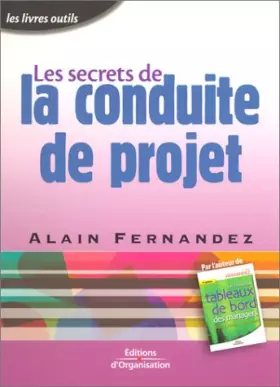 Couverture du produit · Les Secrets de la conduite de projet