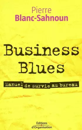 Couverture du produit · Business blues : Manuel de survie au bureau