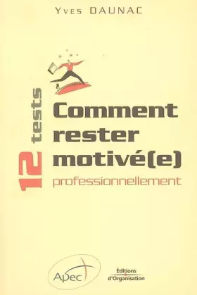 Couverture du produit · Comment rester motivé(e) professionnellement: 12 tests