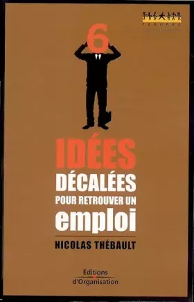 Couverture du produit · 6 idées décalées pour retrouver un emploi