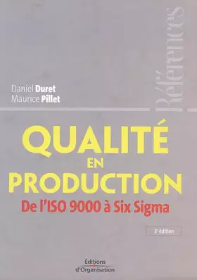 Couverture du produit · Qualité en production: De l'ISO 9000 à Six Sigma