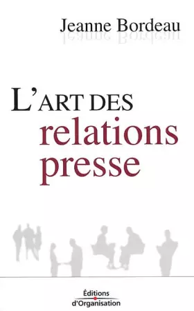 Couverture du produit · L'art des relations presse