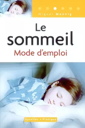 Couverture du produit · Le sommeil : Mode d'emploi