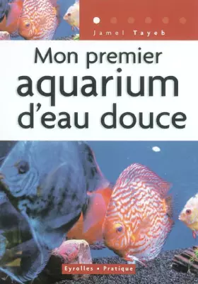 Couverture du produit · Mon premier aquarium d'eau douce