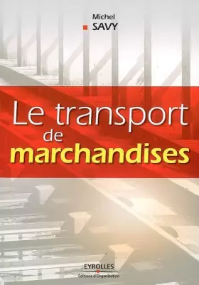 Couverture du produit · Le transport de marchandises