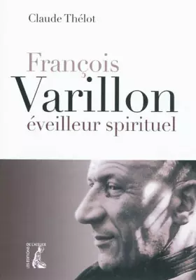 Couverture du produit · François Varillon, éveilleur spirituel