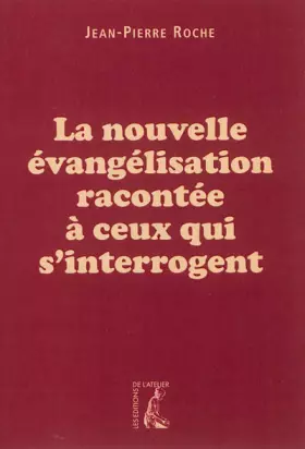 Couverture du produit · NOUVELLE EVANGELISATION RACONTEE A CEUX QUI S'INTERROGENT