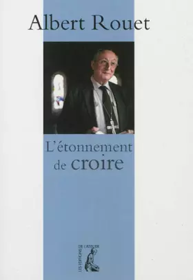 Couverture du produit · L'étonnement de croire