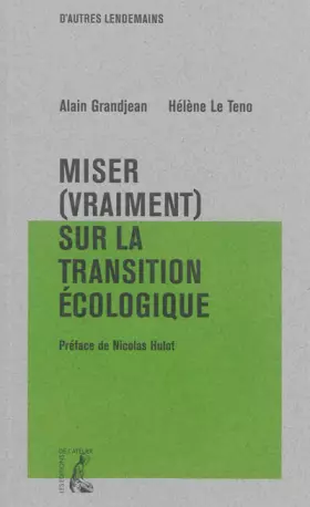 Couverture du produit · Miser (vraiment) sur la transition écologique