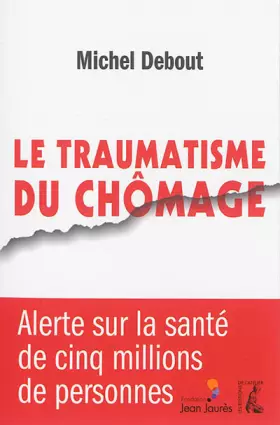 Couverture du produit · Le traumatisme du chômage