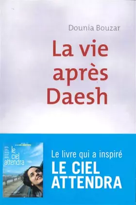 Couverture du produit · La vie après Daesh