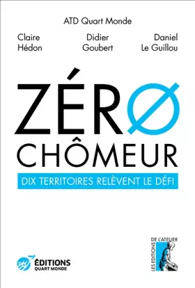 Couverture du produit · Zéro chômeur !: Dix territoires relèvent le défi
