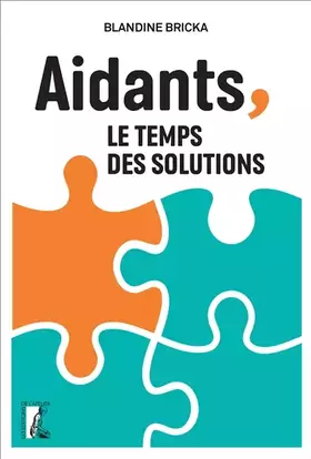 Couverture du produit · Aidants, le temps des solutions
