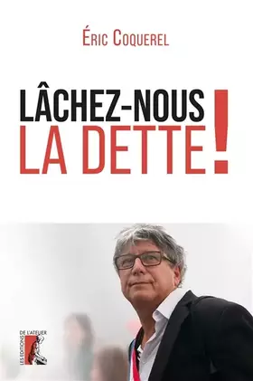 Couverture du produit · Lâchez-nous la dette !