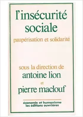 Couverture du produit · L'insecurite sociale. pauperisation et solidarité