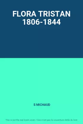 Couverture du produit · FLORA TRISTAN 1806-1844