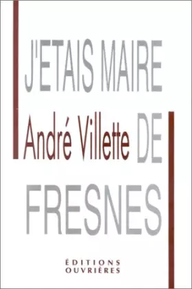 Couverture du produit · J'étais maire de Fresnes