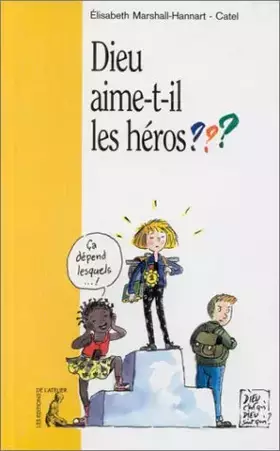 Couverture du produit · Dieu aime-t-il les héros ?