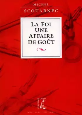 Couverture du produit · La foi une affaire de goût