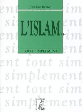 Couverture du produit · L'Islam... tout simplement