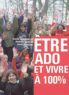 Couverture du produit · Etre ado et vivre à 100%