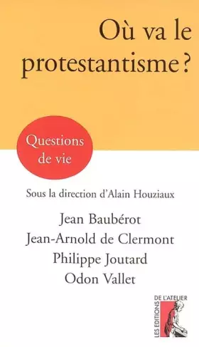 Couverture du produit · Où va le protestantisme ?