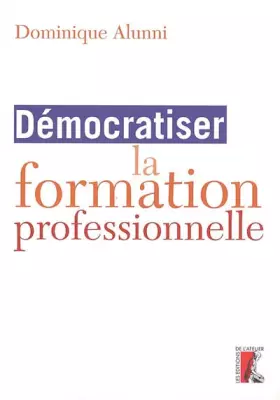 Couverture du produit · Démocratiser la formation professionnelle