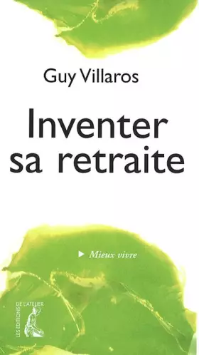 Couverture du produit · Inventer sa retraite
