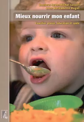 Couverture du produit · Mieux nourrir mon enfant