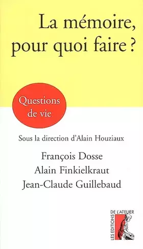 Couverture du produit · La mémoire, pour quoi faire ?