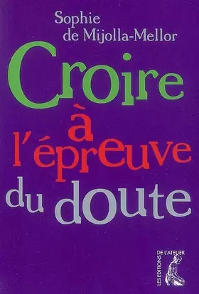 Couverture du produit · CROIRE A L'EPREUVE DU DOUTE (0)