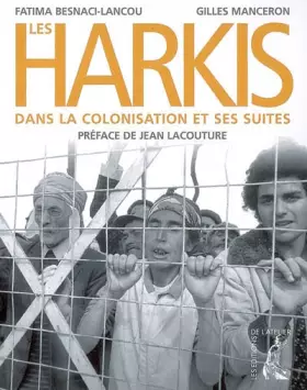 Couverture du produit · Les Harkis dans la colonisation et ses suites
