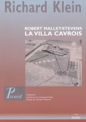 Couverture du produit · La villa Cavrois : Robert Mallet-Stevens