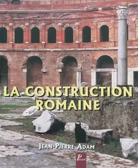 Couverture du produit · La construction romaine: Matériaux et techniques