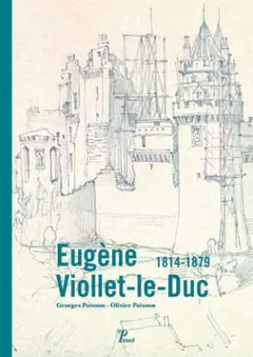 Couverture du produit · Eugène Viollet-le-Duc (1814-1879)