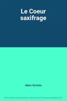 Couverture du produit · Le Coeur saxifrage