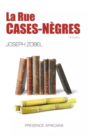Couverture du produit · La rue Cases-Nègres: Roman